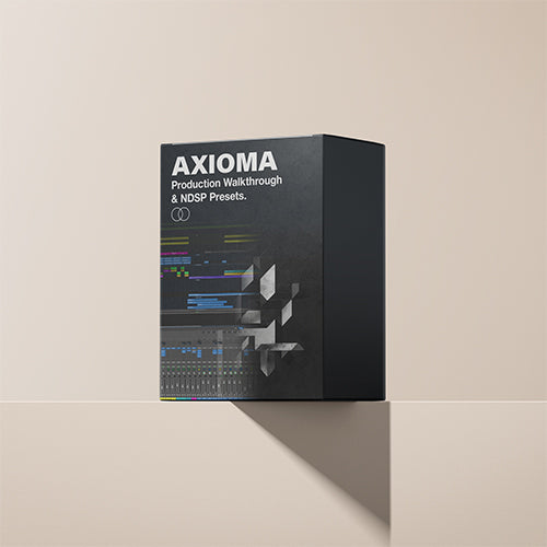 Axioma Production Walkthrough & NDSP Presets