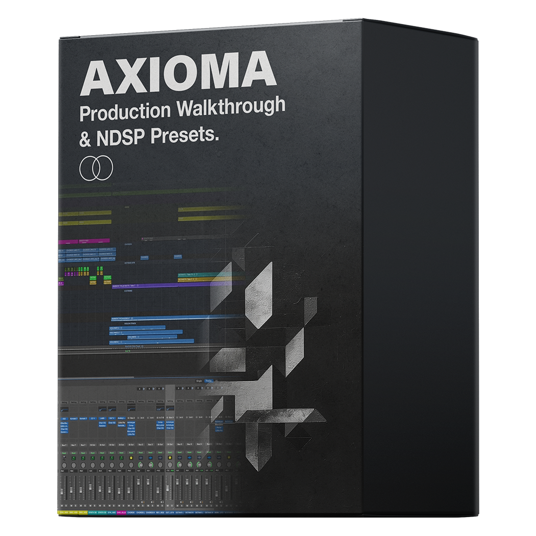 Axioma Production Walkthrough & NDSP Presets